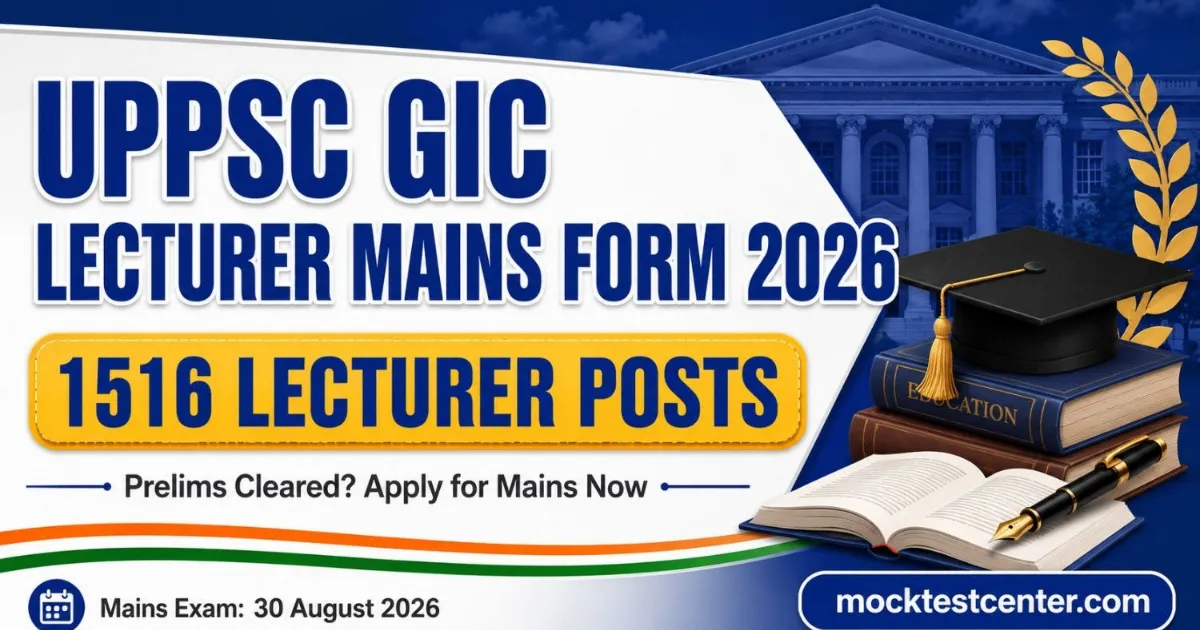 UPPSC GIC Lecturer Mains Online Form 2026 Live