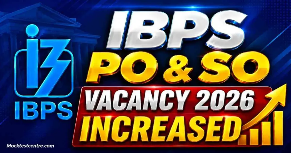 IBPS PO & SO Vacancy 2026 Increased
